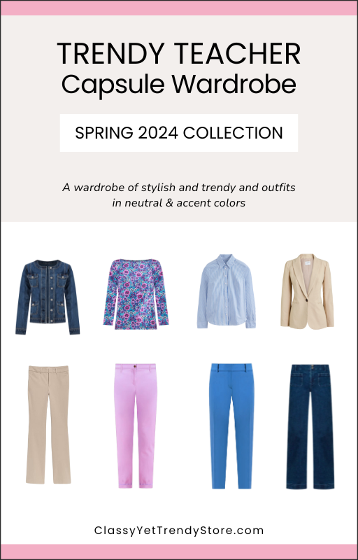 The Trendy Teacher Capsule Wardrobe - Spring 2024 Collection