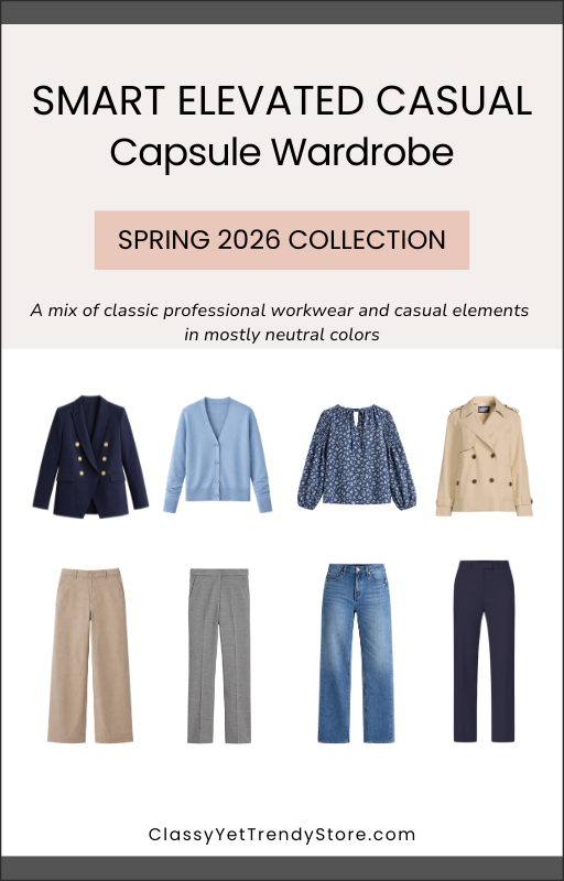 The Smart Elevated Casual Capsule Wardrobe - Spring 2026 Collection