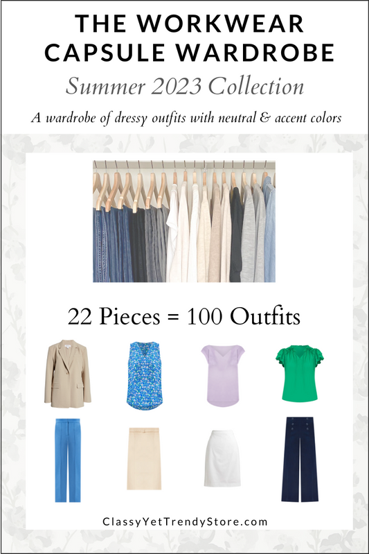 The Workwear Capsule Wardrobe - Summer 2023 Collection