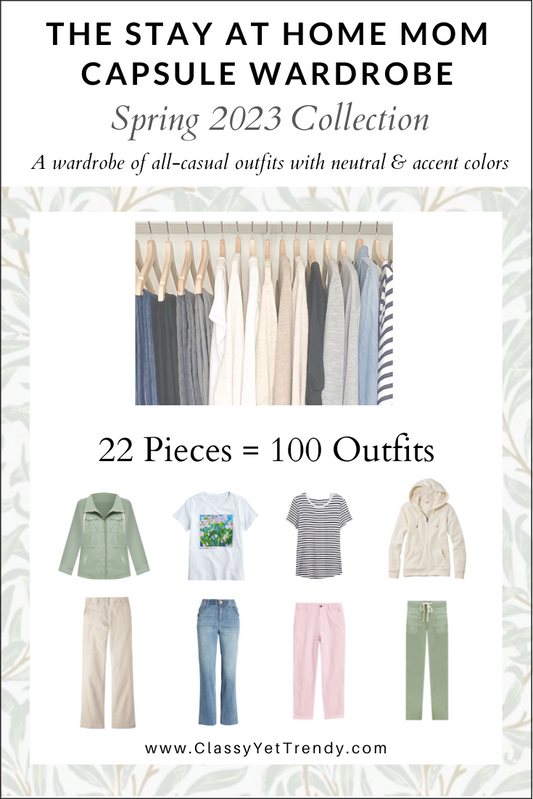 The Stay At Home Mom Capsule Wardrobe - Spring 2023 Collection