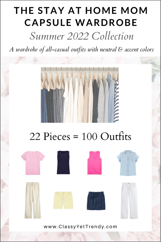 The Stay At Home Mom Capsule Wardrobe - Summer 2022 Collection