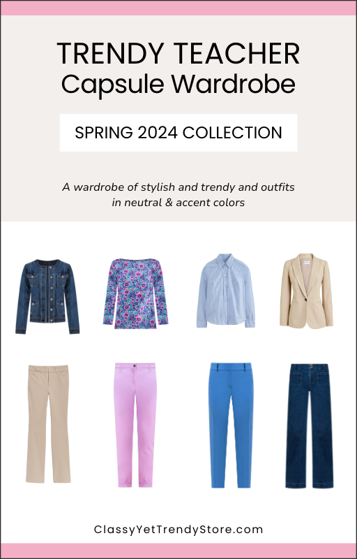 The Teacher Capsule Wardrobe: Summer 2021 Collection - Classy Yet