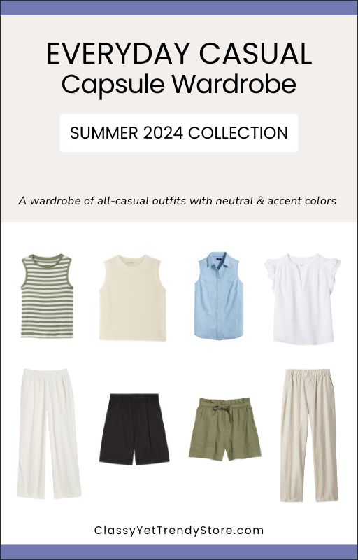 The Everyday Casual Capsule Wardrobe - Summer 2024 Collection