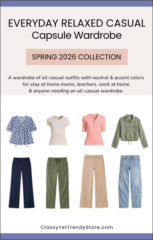 The Everyday Relaxed Casual Capsule Wardrobe - Spring 2026 Collection