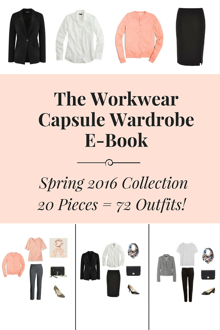 The Workwear Capsule Wardrobe: Spring 2016 Collection
