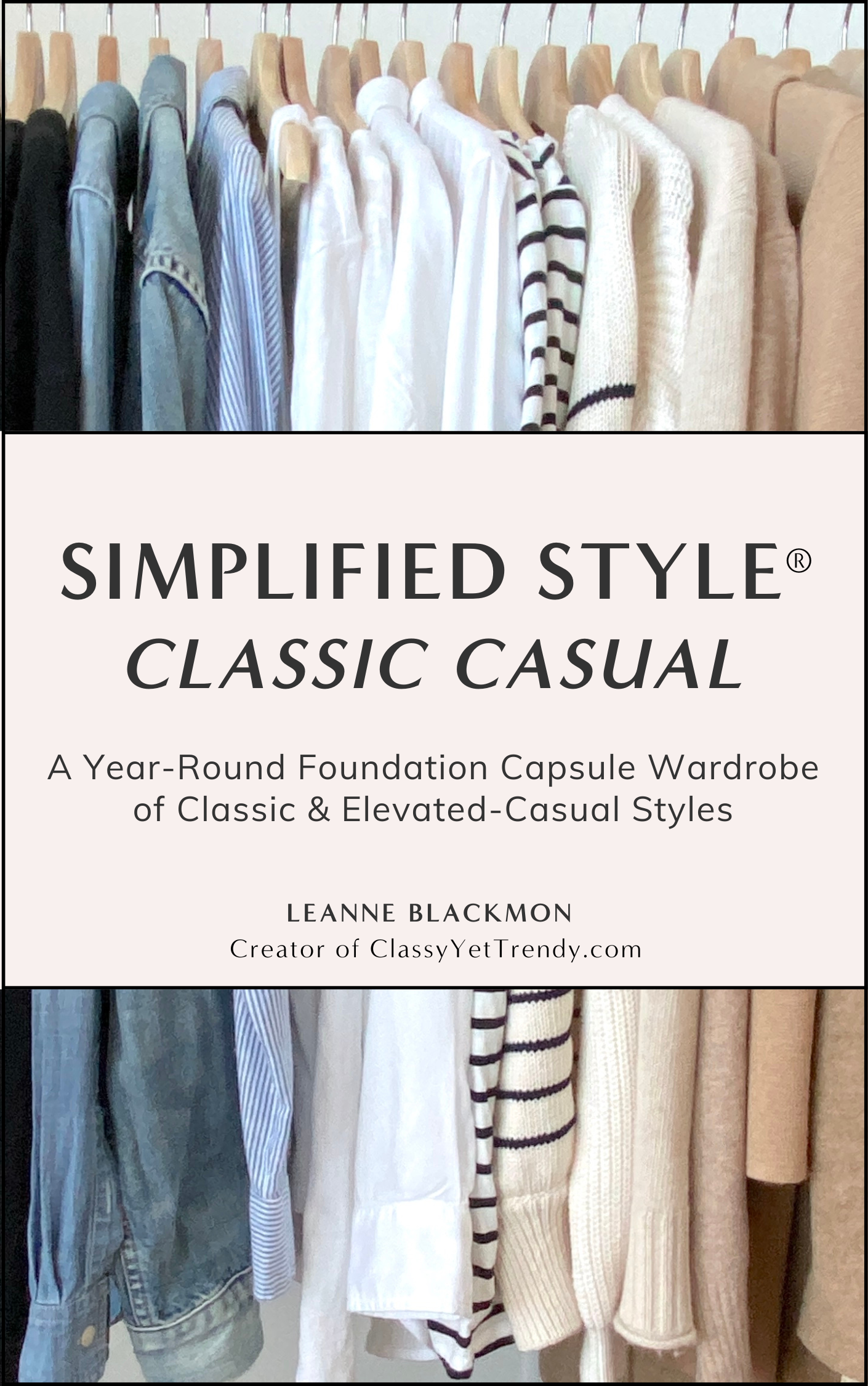 Simplified Style - Classic Casual Year-Round Capsule Wardrobe