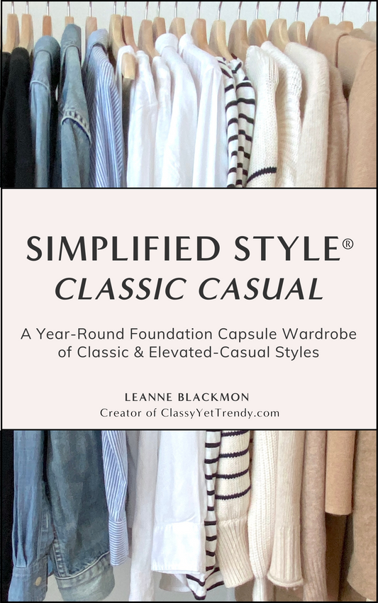 Simplified Style - Classic Casual Year-Round Capsule Wardrobe