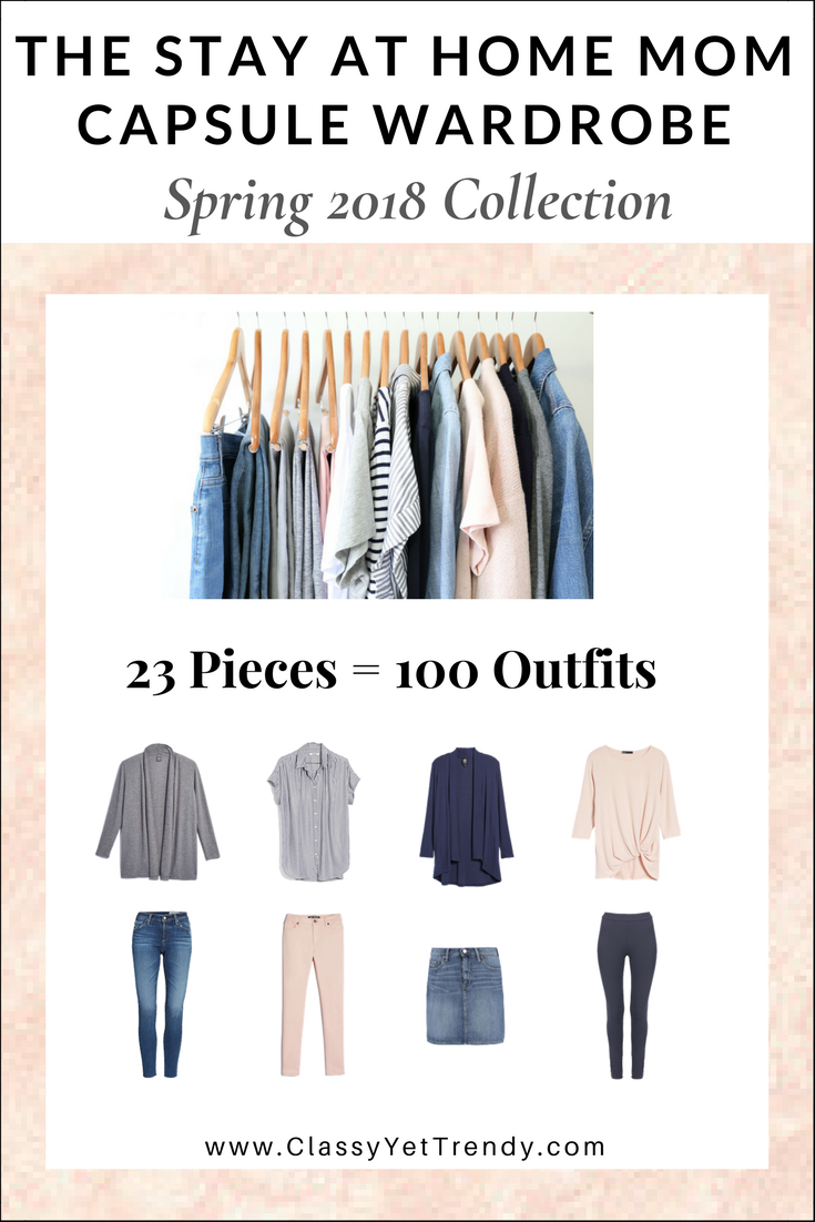 The Stay At Home Mom Capsule Wardrobe: Spring 2018 Collection