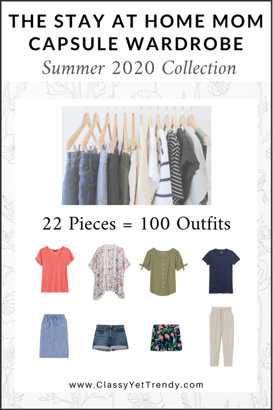 The Stay At Home Mom Capsule Wardrobe – Summer 2020 Collection