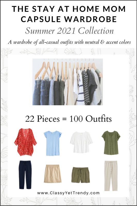 The Stay At Home Mom Capsule Wardrobe - Summer 2021 Collection